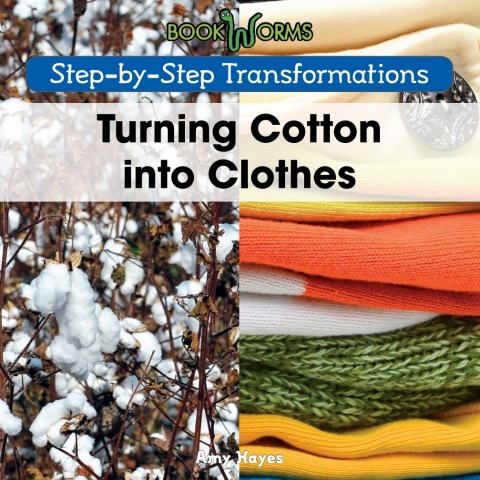 Cover image for book Turning Cotton into Clothes