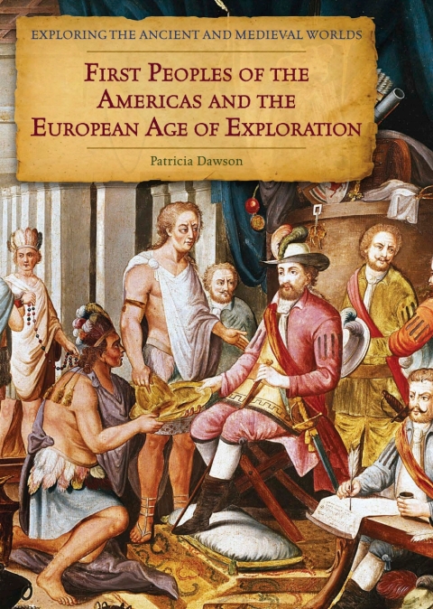 Cover image for book First Peoples of the Americas and the European Age of Exploration
