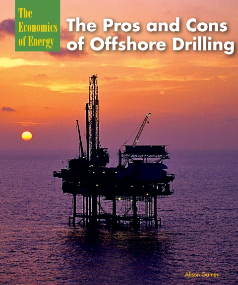 Cover image for book The Pros and Cons of Offshore Drilling