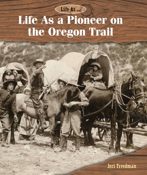 Cover image for book Life As a Pioneer on the Oregon Trail