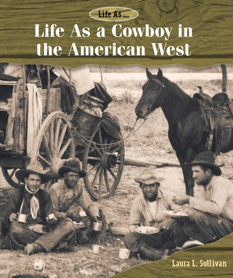 Cover image for book Life As a Cowboy in the American West