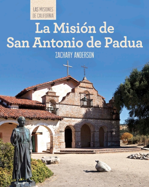 Cover image for book La Misión de San Antonio de Padua (Discovering Mission San Antonio de Padua)