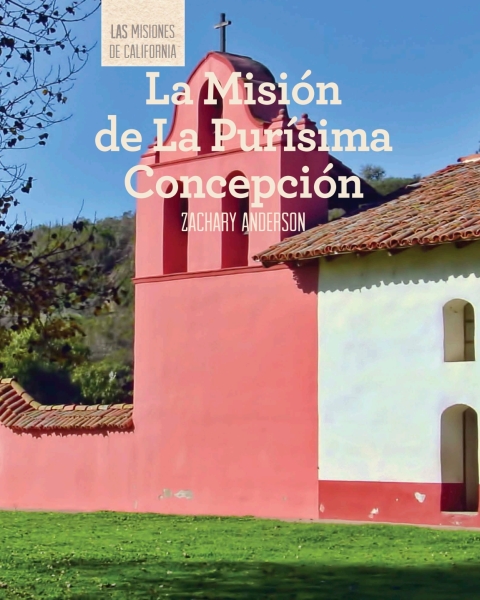 Cover image for book La Misión de La Purísima Concepción (Discovering Mission La Purísima Concepción)