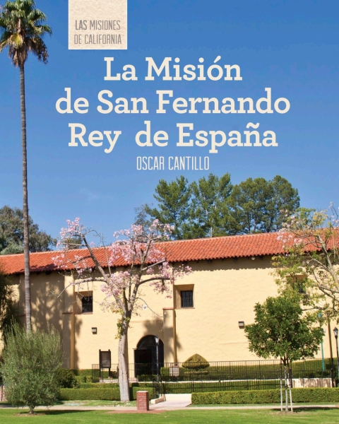 Cover image for book La Misión de San Fernando Rey de España (Discovering Mission San Fernando Rey de España)
