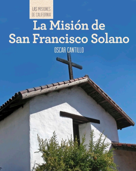 Cover image for book La Misión de San Francisco de Solano (Discovering Mission San Francisco de Solano)