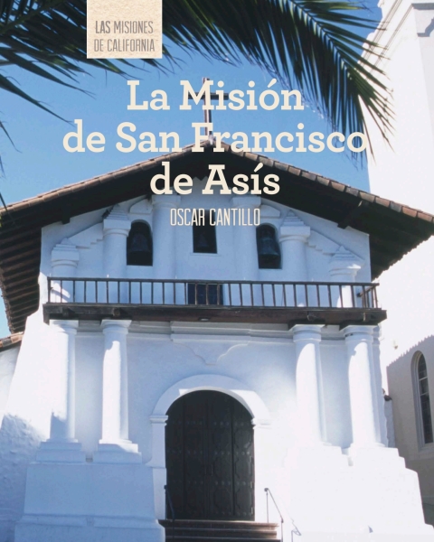 Cover image for book La Misión de San Francisco de Asís (Discovering Mission San Francisco de Asís)