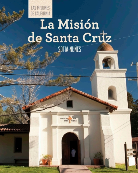 Cover image for book La Misión de Santa Cruz (Discovering Mission Santa Cruz)