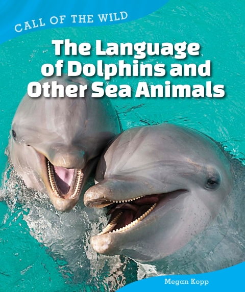 Cover image for book The Language of Dolphins and Other Sea Animals