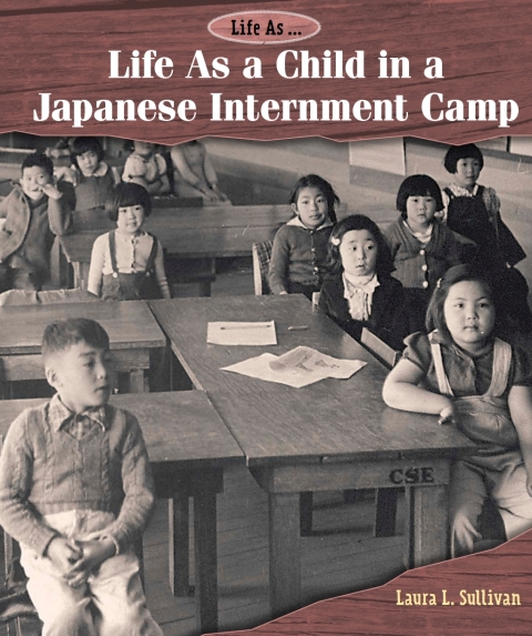 Cover image for book Life As a Child in a Japanese Internment Camp