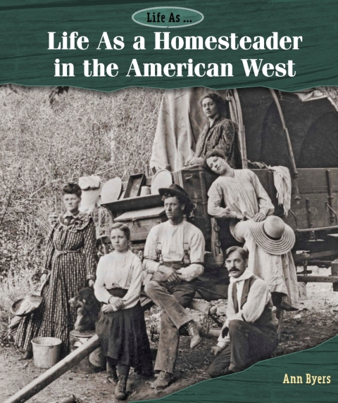 Cover image for book Life As a Homesteader in the American West