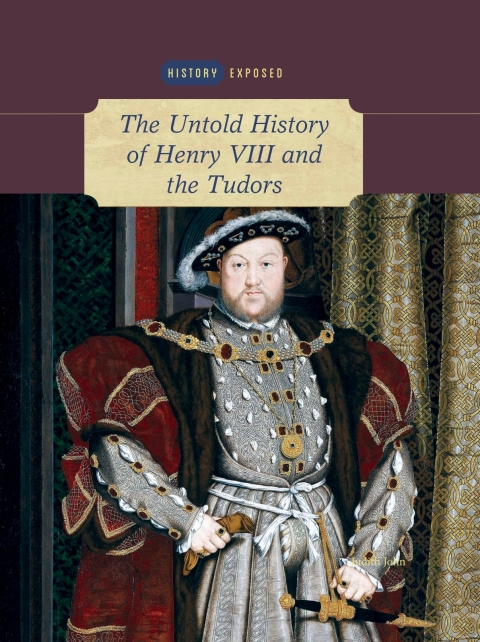 Cover image for book The Untold History of Henry VIII and the Tudors