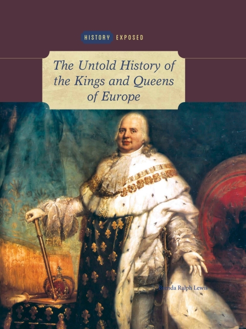 Cover image for book The Untold History of the Kings and Queens of Europe