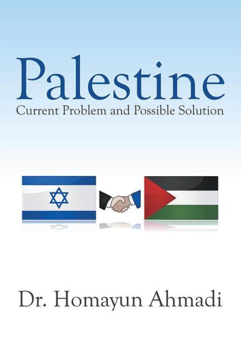 Cover image for book Palestine: Current Problem and Possible Solution