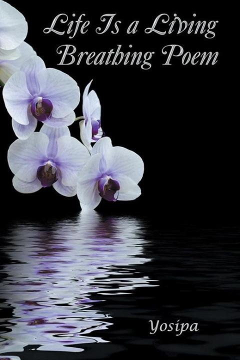 Cover image for book Life Is a Living Breathing Poem