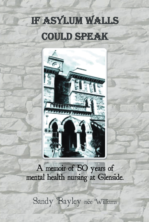 Cover image for book If Asylum Walls Could Speak