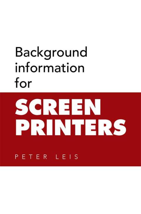 Cover image for book Background Information for Screen Printers