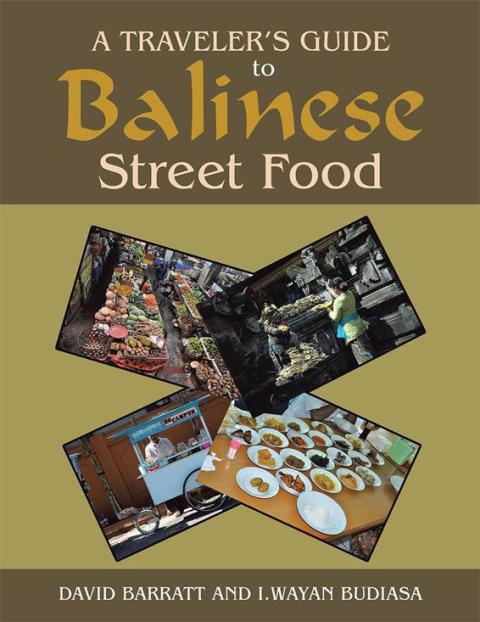 Cover image for book A Traveler’S Guide to Balinese Street Food