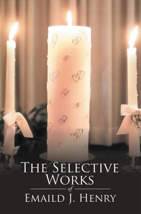 Cover image for book The Selective Works of Emaild J. Henry