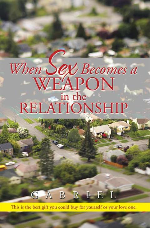 Cover image for book When Sex Becomes a Weapon in the Relationship