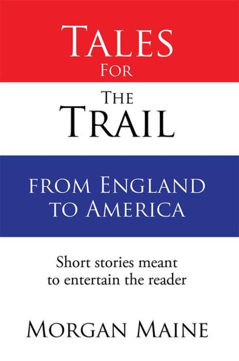Cover image for book Tales for the Trail from England to America