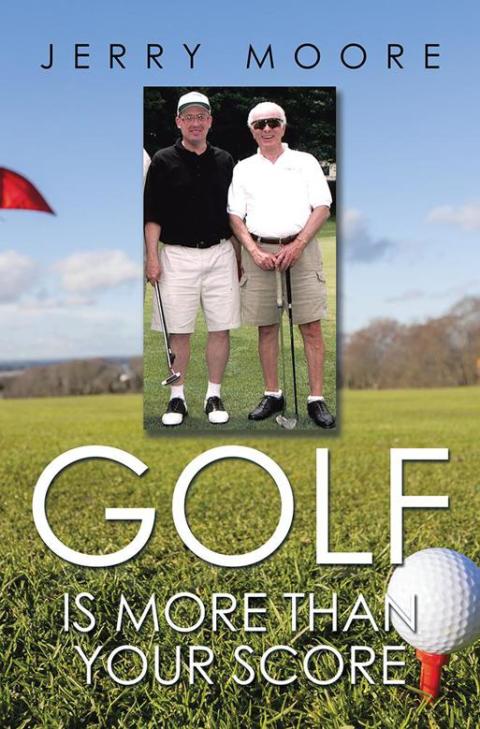 Cover image for book Golf Is More Than Your Score