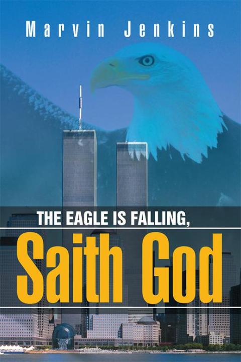 Cover image for book The Eagle Is Falling, Saith God