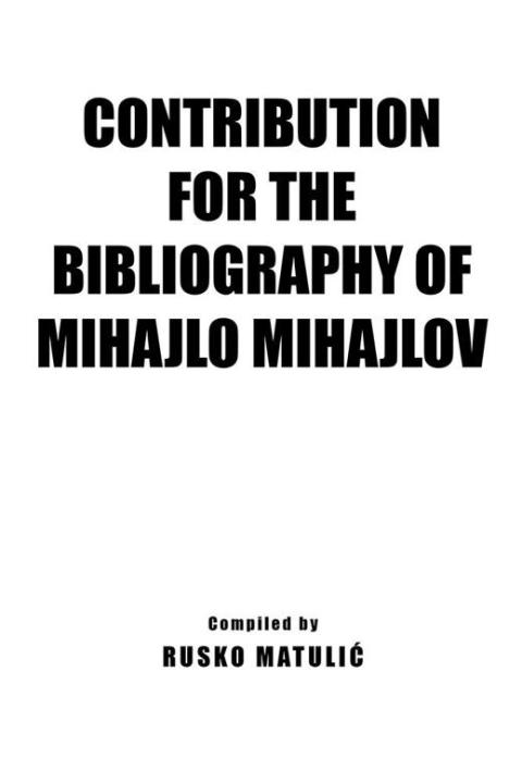 Cover image for book Contribution for the Bibliography of Mihajlo Mijahlov