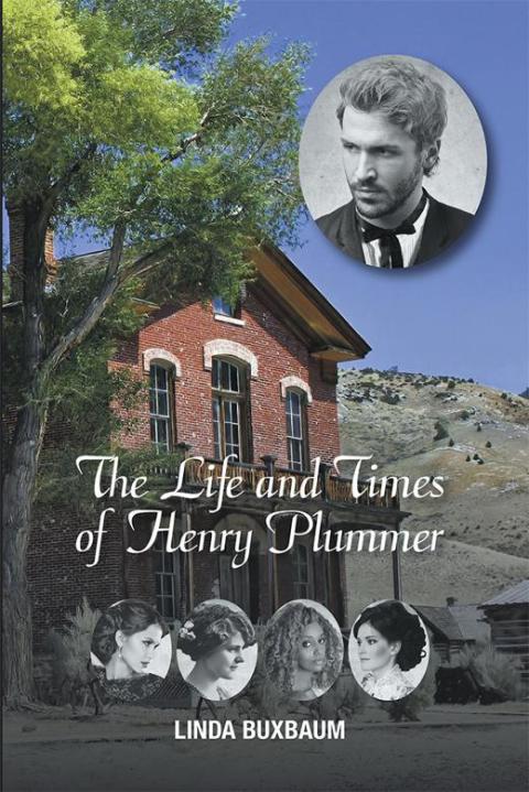Cover image for book The Life and Times of Henry Plummer