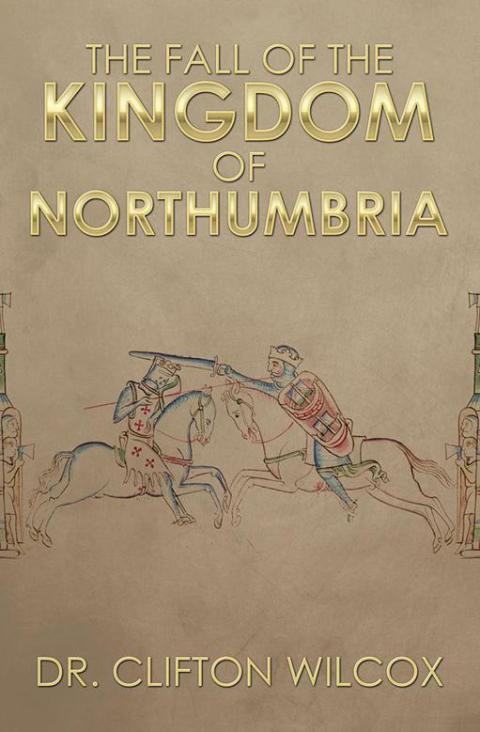 Cover image for book The Fall of the Kingdom of Northumbria