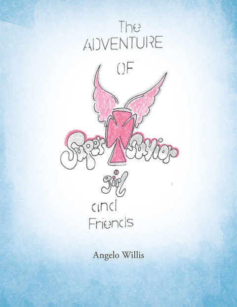 Cover image for book The Adventure of Super Savior Girl and Friends