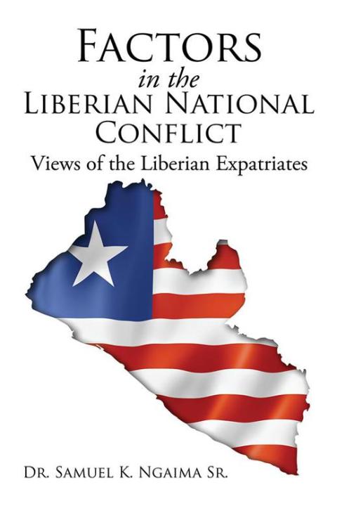 Cover image for book Factors in the Liberian National Conflict: Views of the Liberian Expatriates