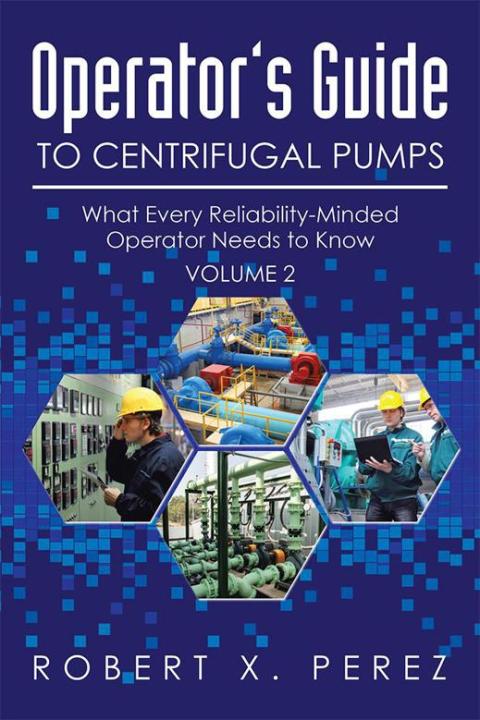 Cover image for book Operator’S Guide to Centrifugal Pumps, Volume 2