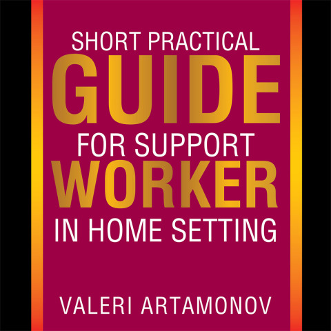 Cover image for book Short Practical Guide for Support Worker in Home Setting