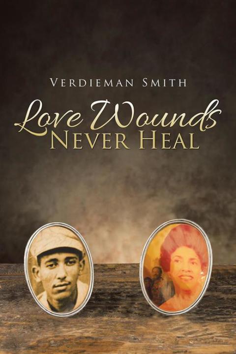 Cover image for book Love Wounds Never Heal