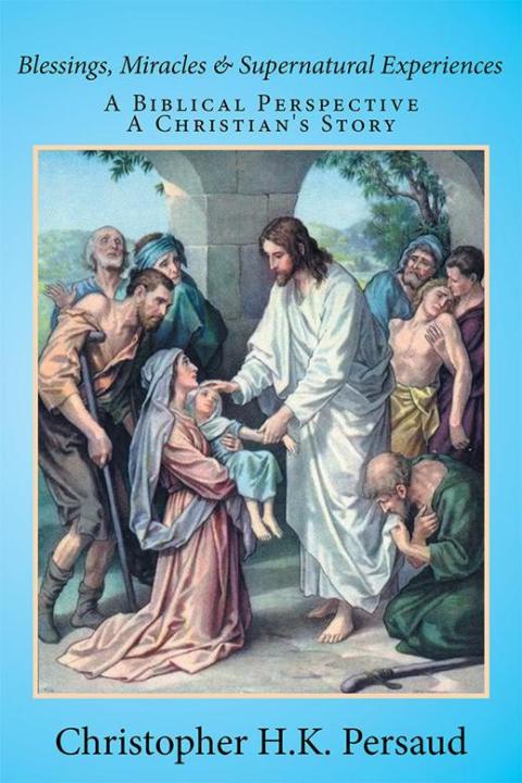 Cover image for book Blessings, Miracles & Supernatural Experiences