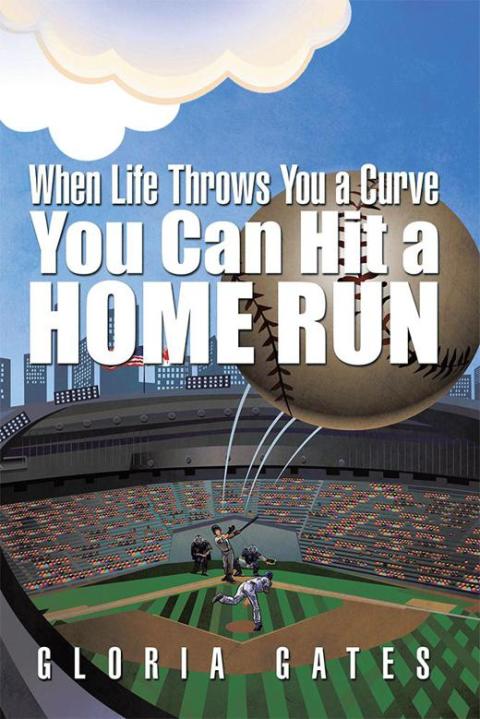 Cover image for book When Life Throws You a Curve You Can Hit a Home Run