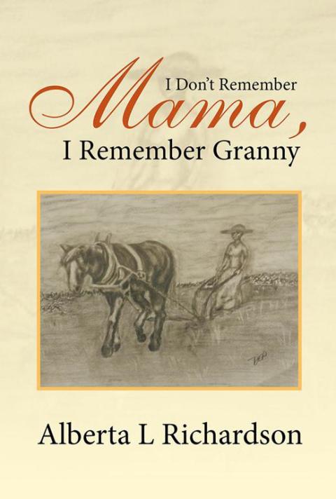 Cover image for book I Don’T Remember Mama, I Remember Granny