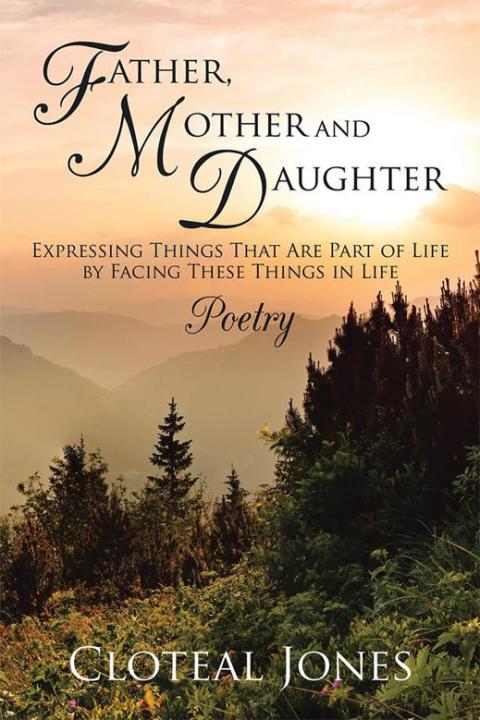 Cover image for book Father, Mother and Daughter Expressing Things That Are Part of Life by Facing These Things in Life