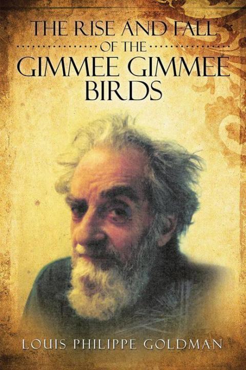 Cover image for book The Rise and Fall of the Gimmee Gimmee Birds