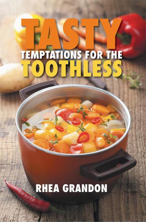 Cover image for book Tasty Temptations for the Toothless