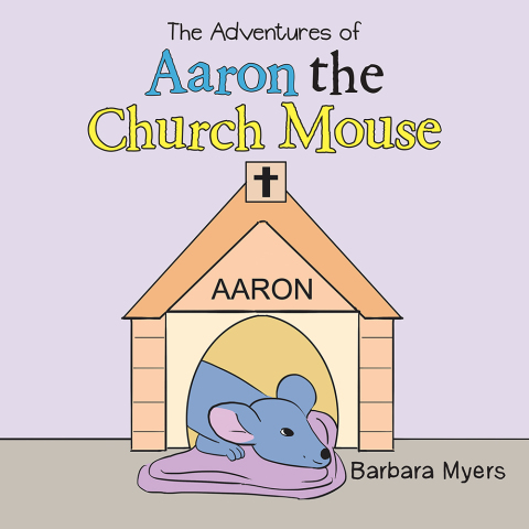Cover image for book The Adventures of Aaron the Church Mouse