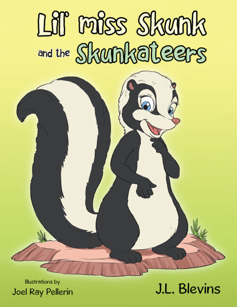 Cover image for book Lil’ Miss Skunk and the Skunkateers