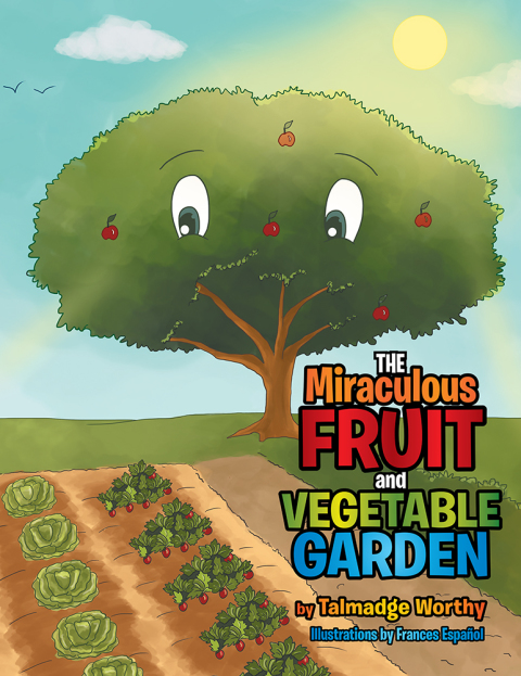 Cover image for book The Miraculous Fruit and Vegetable Garden