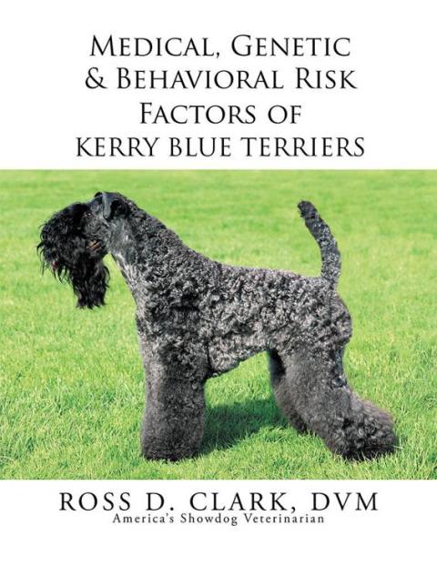 Cover image for book Medical, Genetic & Behavioral Risk Factors of Kerry Blue Terriers