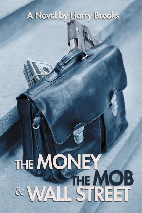 Cover image for book The Money the Mob and Wall Street