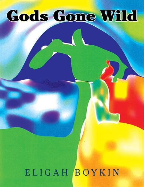Cover image for book Gods Gone Wild