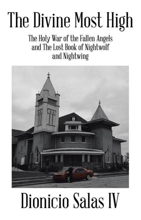 Cover image for book The Divine Most High:The Holy War of the Fallen Angels and the Lost Book of Nightwolf and Nightwing