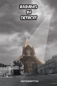 Imagen de portada: Raining in Detroit 9781503543072