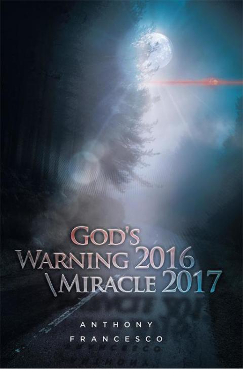 Cover image for book God's Warning 2016 \ Miracle 2017