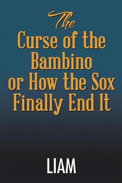 Cover image for book The Curse of the Bambino or How the Sox Finally End It